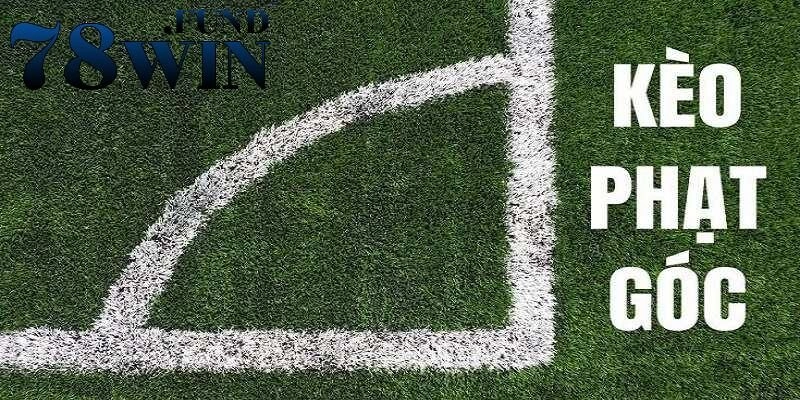 Kèo Phạt Góc - Tìm Hiểu Bí Quyết Chiến Thắng Tại 78win 1 Những hình thức dự đoán phạt góc phổ biến hiện nay