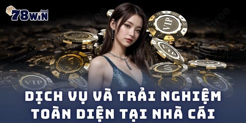 78WIN We4 ⭐️ 78 Win - Link Đăng Nhập & Đăng Ký 78WIN.COM T11/2026 213 Dịch vụ và trải nghiệm toàn diện tại nhà cái